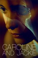 Caroline and Jackie Movie Poster