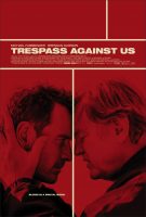 Trespass Against Us Movie Poster (2017)