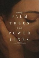 Palm Trees and Power Lines Movie Poster (2022)