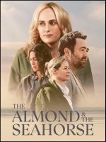 The Almond and the Seahorse Movie Poster (2022)