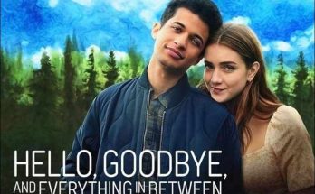 Hello, Goodbye, and Everything in Between (2022)