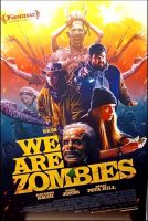 We Are Zombies Movie Poster (2024)